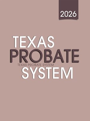 cover image of Texas Probate System, 2026 Edition